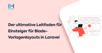 Beginner’s Ultimate Guide to Blade Template Layouts in Laravel (1)