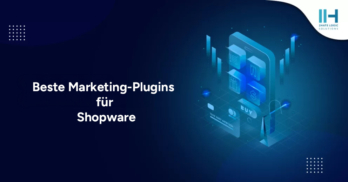 Beste Marketing-Plugins für Shopware